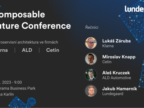 Lundegaard pořádá Composable Future Conference – Jak TOP firmy těží z mikroservisní architektury?