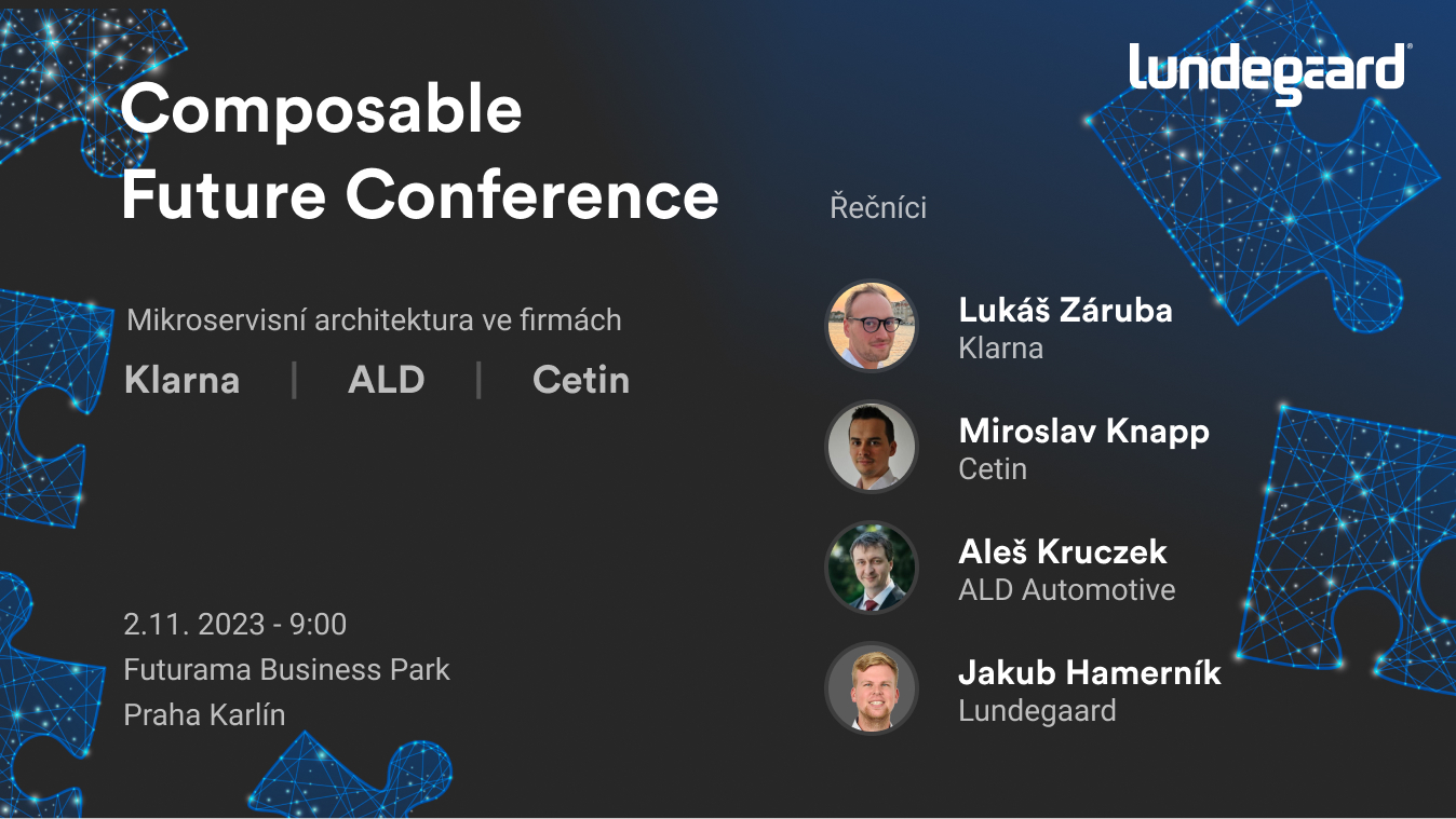 Lundegaard pořádá Composable Future Conference – Jak TOP firmy těží z mikroservisní architektury?