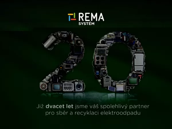 REMA Systém slaví 20 let na trhu. Nabízí unikátní přístup ke sběru elektroodpadu