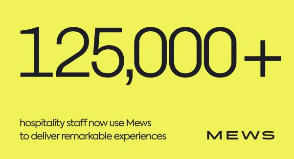 Systém Mews používá přes 125 000 pracovníků v pohostinství po celém světě